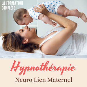 Hypnothérapie Neuro Lien Maternel